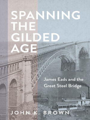 cover image of Spanning the Gilded Age